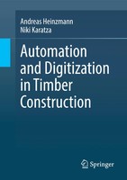 Automation And Digitization In Timber Construction Andreas Heinzmann (U. A.) Xii