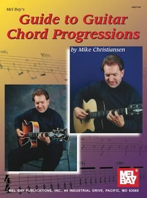 Mel Bay's Guide to Guitar Chord Progression Paperback Michael Chr