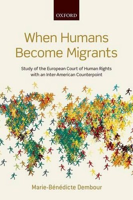 When Humans Become Migrants: Study of the European Court of Human Rights with an