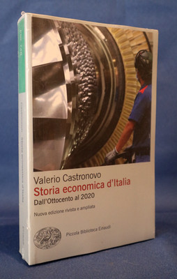 Valerio Castronovo, Storia economica d'Italia. Dall'Ottocento al 2020. Einaudi