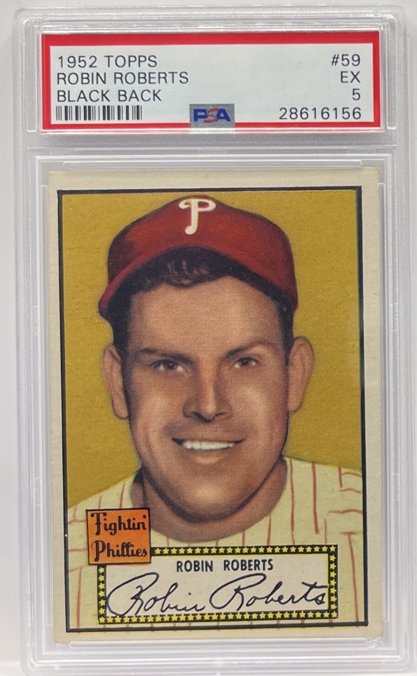 1952 Topps Baseball Card - #59 Robin Roberts Black Back, PSA 5 EX GRADED