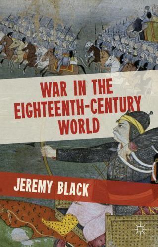 War Eighteenth-Century World 2012e Jeremy Black Paperback 9780230370012