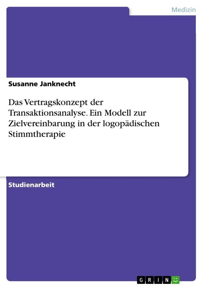 Thumbnail - Susanne Janknecht | Das Vertragskonzept Der Transaktionsanalyse. Ein