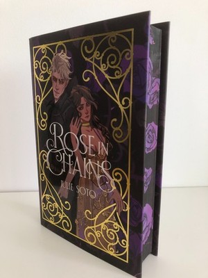 Rose in Chains by Julie Soto (Signed) Illumicrate special exclusive edition book