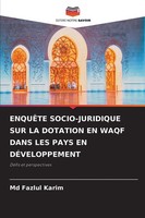 EnquÊTe SOCIO-JURIDIQUE SUR LA Dotation EN Waqf Dans LES Pays EN DÉVeloppement