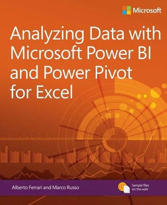 Analyzing Data with Power BI and Power Pivot for Excel | Alberto Ferrari (u. a.)