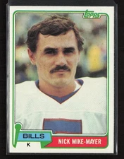 1981 Topps #56 Nick Mike-Mayer Buffalo Bills Near Mint or Better