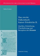 Das zweite Falkenbuch Kaiser Friedrichs II, S...