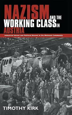 Nazism and the Working Class in Austria Kirk Hardback Cambridge University Press
