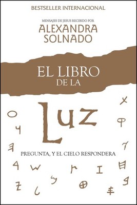 El libro de la luz: Pregunta, y el cielo responderá