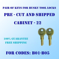 B01-B05, 2 New replacement keys for Husky tool chest locks. cut to your code. 