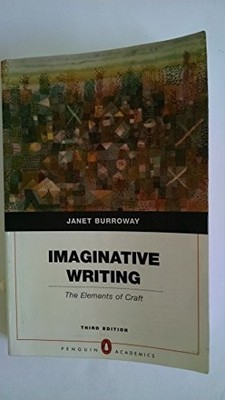 Imaginative Writing: The Elements o..., Burroway, Janet
