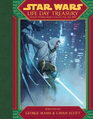 STAR WARS: LIFE DAY TREASURY: HO