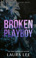 Broken Playboy - Special Edition Laura Lee Taschenbuch Windsor Academy Englisch