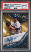 2023 Topps Chrome Black Gold Roger Clemens PSA 10 GEM MINT Auto 4/50 Blue Jays