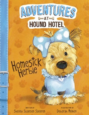Homesick Herbie (Adventures at the Hound Hotel) by Swanson Sateren