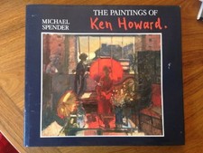 The Paintings of Ken Howard by Spender, Michael Hardback Book The Cheap Fast