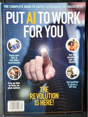 PUT AI TO WORK FOR YOU MAGAZINE | 2025 SPECIAL EDITION | THE REVOLUTION IS HERE