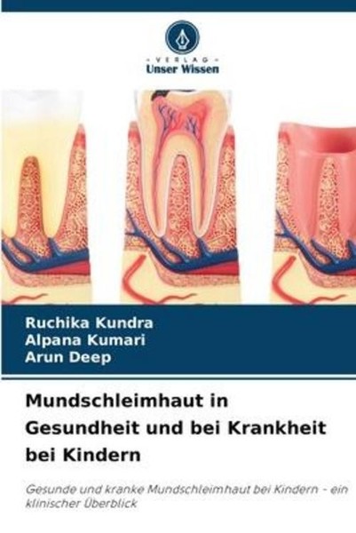 Mundschleimhaut In Gesundheit Und Bei Krankheit Bei Kindern Ruchika Kundra-image