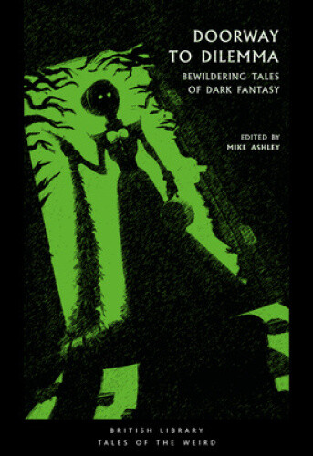 Thumbnail - Doorway To Dilemma: Bewildering Tales Of Dark Fantasy (british Library
