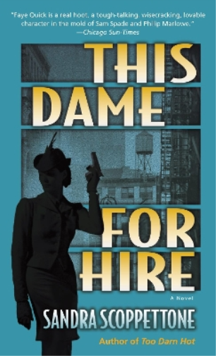 Sandra Scoppettone This Dame for Hire (Tascabile) Faye Quick