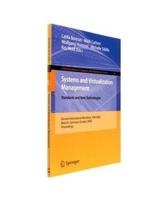 Systems and Virtualization Management: Standards and New Technologies: Standards