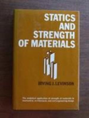 Statics and Strength of Materials Paperback Irving J. Levinson