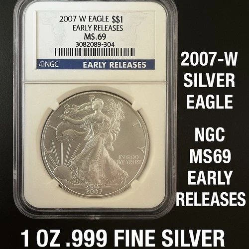 2007-W American Silver Eagle $1 Early Releases NGC MS69 – 1 oz .999 Fine Silver