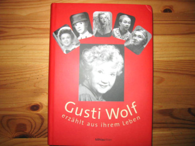 Gusti Wolf erzählt aus ihrem Leben, von Dagmar Saval ( Kante bestoßen )