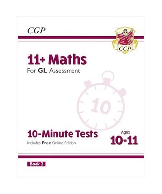 11+ GL 10-Minute Tests: Maths - Ages 10-11 Book 2 (with Online Edition) (CGP GL 