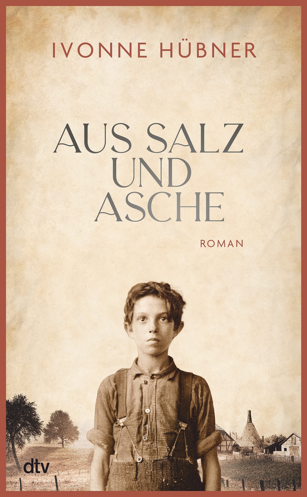 Ivonne Hübner Aus Salz und Asche: Roman   So funkelnd wie ges (Copertina rigida)