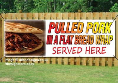 PULLED PORK IN FLADENBROT SERVIERT HIER LADENSCHILD BANNER wasserdicht PVC + Ösen