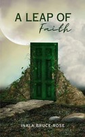 A Leap Of Faith | Inala Bruce-Rose | Taschenbuch | Englisch | 2024