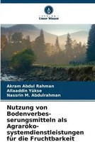 Akram Abdul Rahman (U. A.) | Nutzung Von Bodenverbes-Serungsmitteln Als...