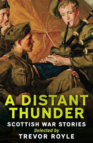 A Distant Thunder : Scottish War Stories Trevor Royle - Image 4