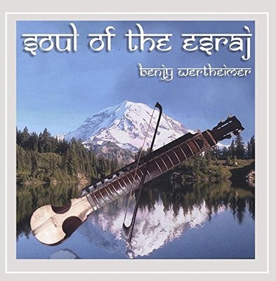 BENJY WERTHEIMER - Soul Of The Esraj - CD - **Excellent Condition** - RARE
