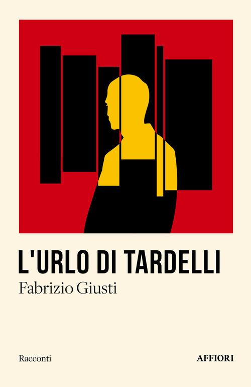 L'urlo di Tardelli - 2025 - Affiori (Racconti)