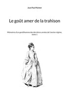 Jean Paul Pointet | Le GoûT Amer De La Trahison | Taschenbuch | FranzöSisch