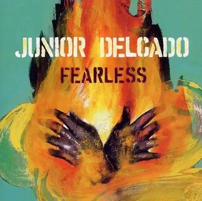 Junior Delgado - Fearless