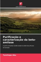 PurificaçãO E CaracterizaçãO Da Beta-Amilase Temitope Abu Taschenbuch 2025