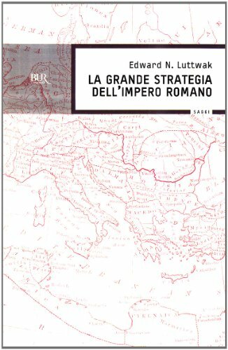 La grande strategia dell'impero romano Luttwak, Edward N. - Foto 1 di 1