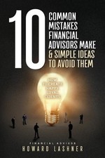 Howard Lashner 10 Common Mistakes Financial Advisors Mak (Paperback) (UK IMPORT)