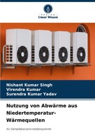 Nishant Kumar Singh (U. A.) | Nutzung Von AbwäRme Aus...