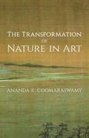 The Transformation Of Nature In Art Ananda K. Coomaraswamy Taschenbuch Englisch