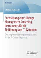 Entwicklung Eines Change Management Screening Instruments FüR Die EinfüHrung Von