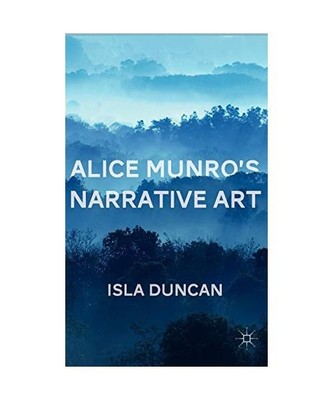 Alice Munro's Narrative Art, I. Duncan