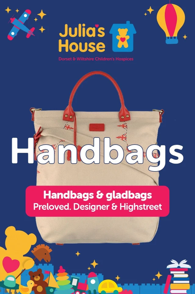 £1 Starts!! | HANDBAGS | Support Julia's House Children Hospices