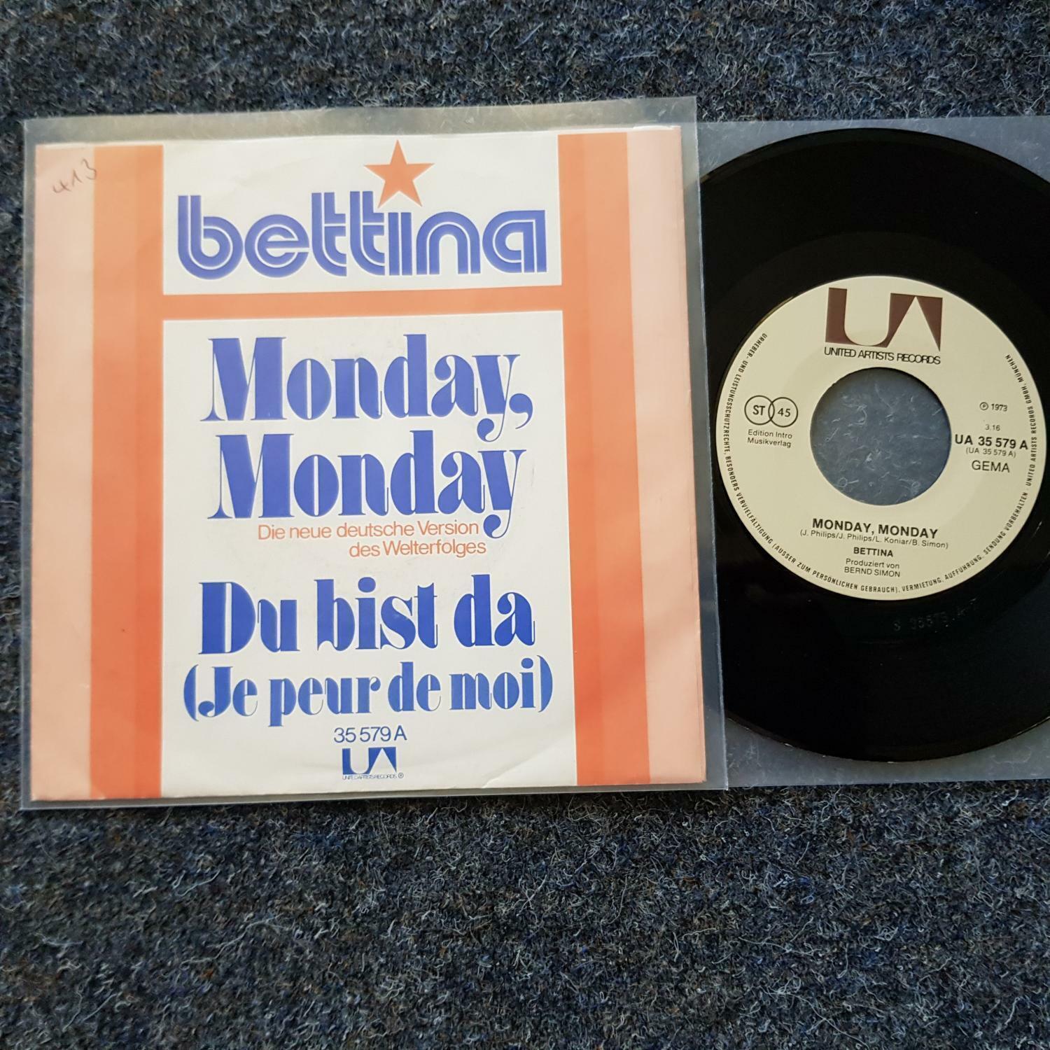 7"" Single Vinyl Bettina - Monday Monday / The Mamas and the Papas