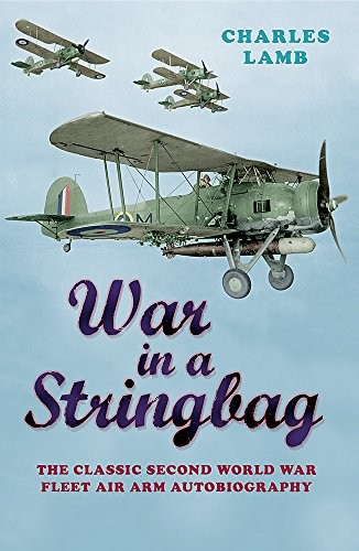 War In A Stringbag (CASSELL MILITARY PAPERBACKS),Charles Lamb