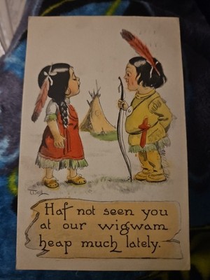 Haf Not Seen You At Our Wigwam Heap Much Lately. Allentown P.A. Post Card Posted